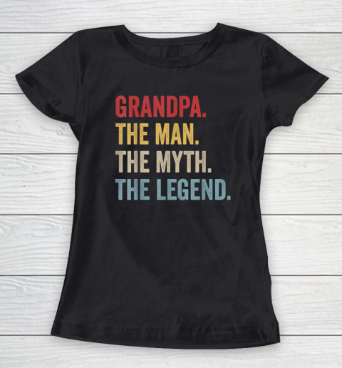 Grandpa The Man The Myth The Legend Father's Day Women's T-Shirt