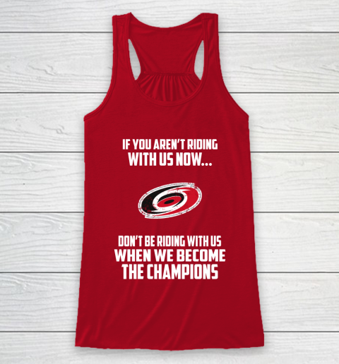 NHL Carolina Hurricanes Hockey We Become The Champions Racerback Tank 4