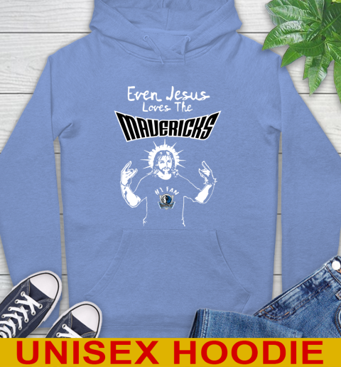 Dallas Mavericks NBA Basketball Even Jesus Loves The Mavericks Shirt Hoodie 11