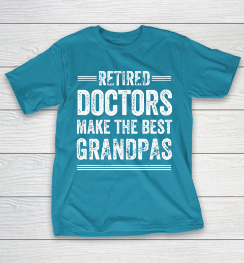 Grandpa Funny Gift Apparel  Retired Grandpa Doctor Physician MD Retireme T-Shirt 7