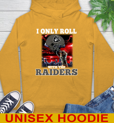 Oakland Raiders NFL Football I Only Roll With My Team Sports Hoodie 2