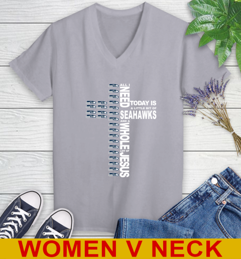 NFL All I Need Today Is A Little Bit Of Seattle Seahawks Cross Shirt Women's V-Neck T-Shirt 4