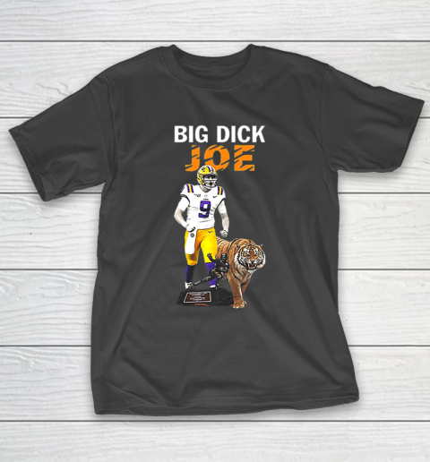 Joe Burrow Big Dick LSU Tigers King T-Shirt