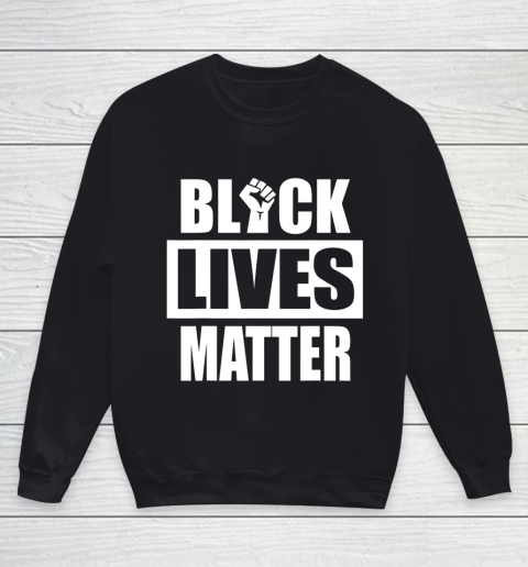 Black Lives Matter Black History Black Power Pride Protest Youth Sweatshirt