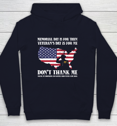 Veteran Shirt Memorial Day Is For Them Veteran's Day Is For Me  Funny Father's Day Youth Hoodie 2