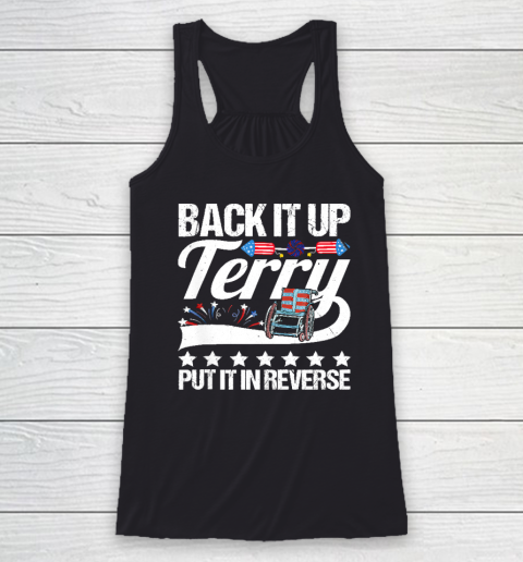 Back It up Terry Put It in Reverse 4th of July Independence Racerback Tank