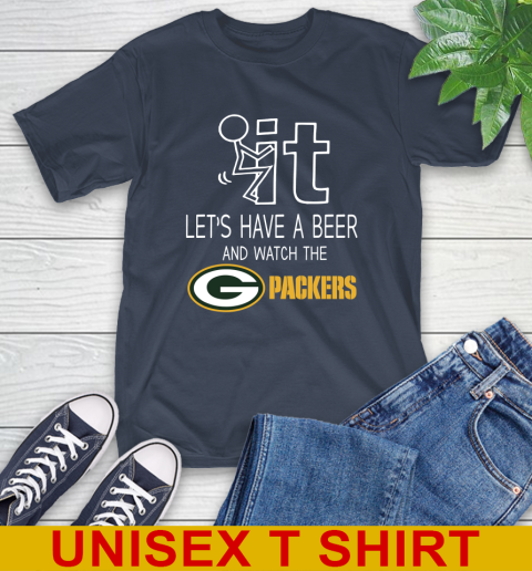 Green Bay Packers Football NFL Let's Have A Beer And Watch Your Team Sports T-Shirt 3