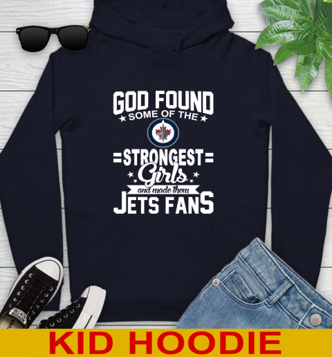Winnipeg Jets NHL Football God Found Some Of The Strongest Girls Adoring Fans Youth Hoodie 3
