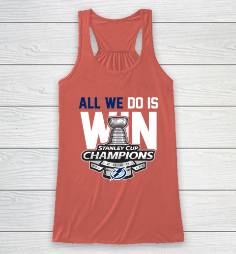 Tampa Bay Lightning Stanley Cup Champions All We Do Is Win Racerback Tank 3
