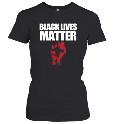 Black Lives Matter Shirt Women's T-Shirt