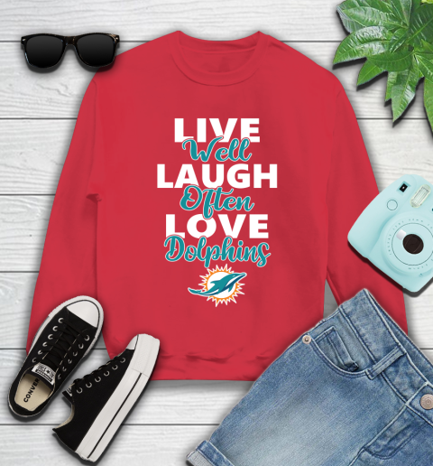 NFL Football Miami Dolphins Live Well Laugh Often Love Shirt Youth Sweatshirt - Image 7