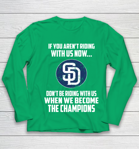 MLB San Diego Padres Baseball We Become The Champions Youth Long Sleeve 4