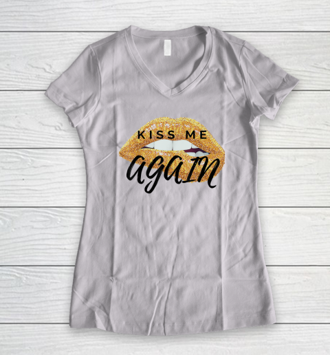 Kiss Me Again Women's V-Neck T-Shirt