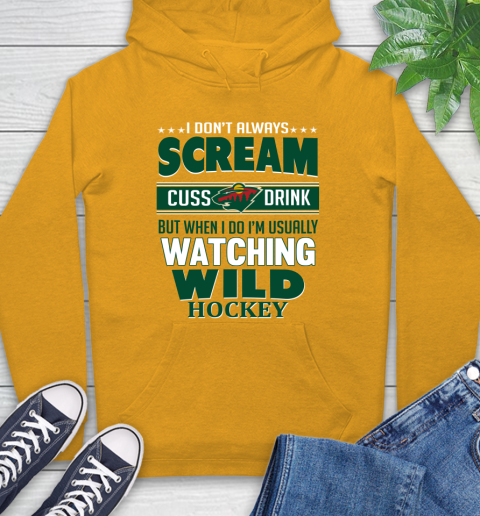 Minnesota Wild NHL Hockey I Scream Cuss Drink When I'm Watching My Team Hoodie 2