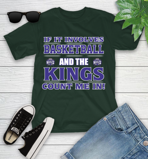 NBA If It Involves Basketball And Sacramento Kings Count Me In Sports Youth T-Shirt 5