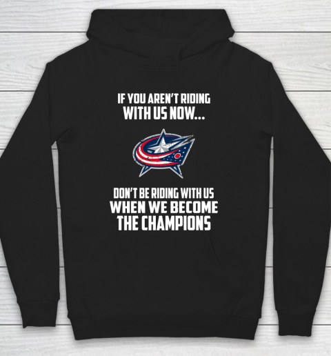 NHL Columbus Blue Jackets Hockey We Become The Champions Hoodie