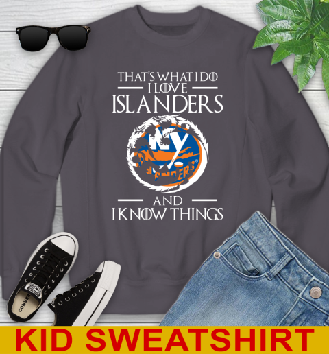 New York Islanders NHL Hockey That's What I Do I Love My Team And I Know Things Game Of Thrones 113