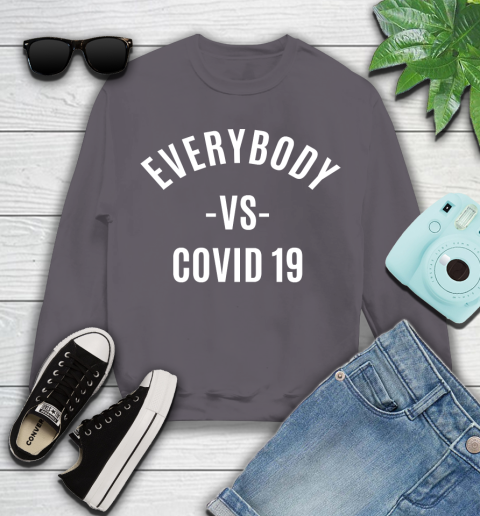 Every Body VS COVID 19 Shirt 109