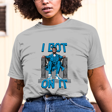Air Jordan 1 Off White UNC Matching Sneaker Shirt I Got On It Sail White And Blue Sneaker Shirt