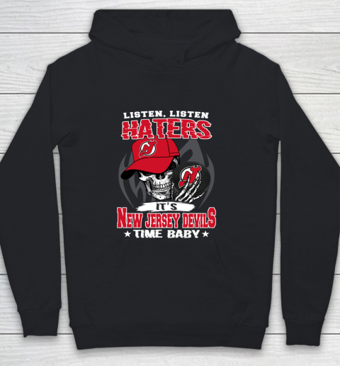 Listen Haters It is DEVILS Time Baby NHL Youth Hoodie