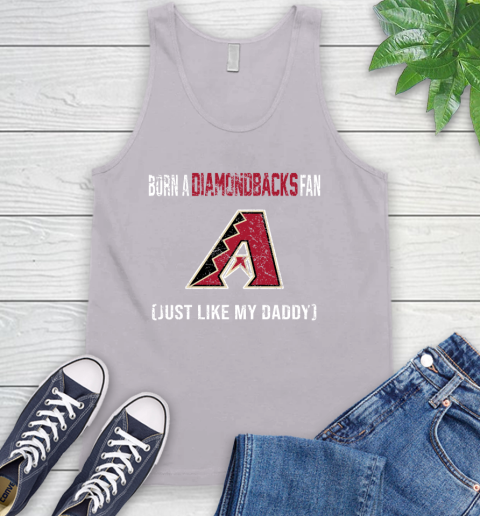MLB Baseball Arizona Diamondbacks Loyal Fan Just Like My Daddy Shirt Tank Top 3