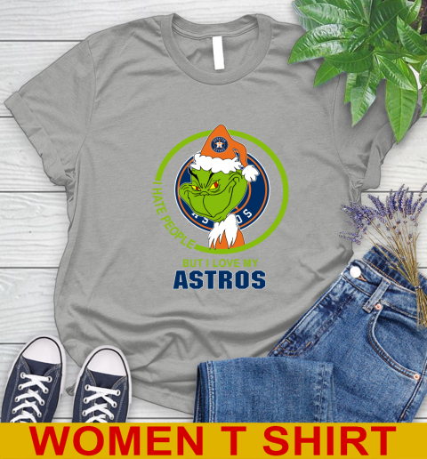 Houston Astros MLB Christmas Grinch I Hate People But I Love My Favorite Baseball Team Women's T-Shirt 11