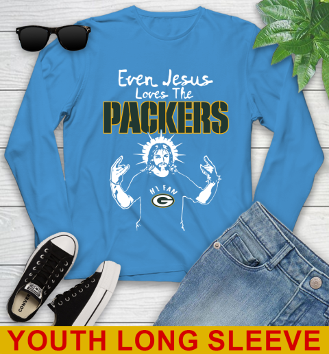 Green Bay Packers NFL Football Even Jesus Loves The Packers Shirt Youth Long Sleeve 8