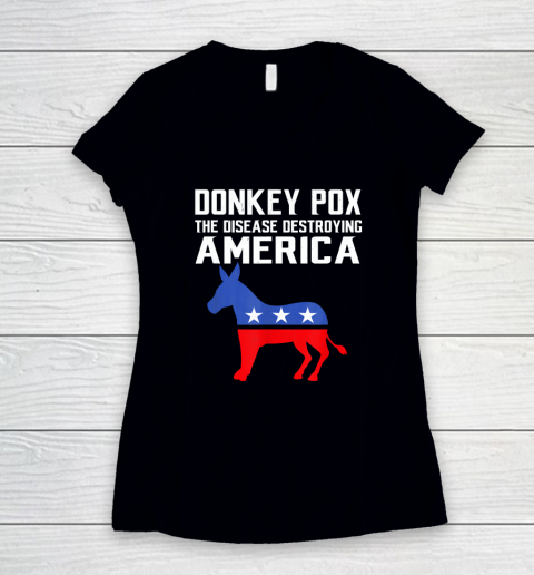 Donkey Pox The Disease Destroying America Funny Anti Biden Women's V-Neck T-Shirt
