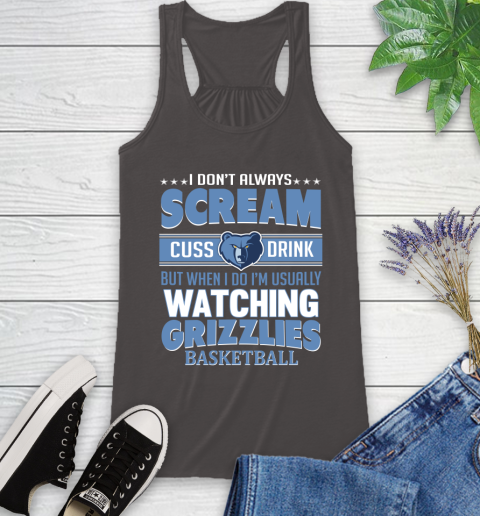 Memphis Grizzlies NBA Basketball I Scream Cuss Drink When I'm Watching My Team Racerback Tank 11
