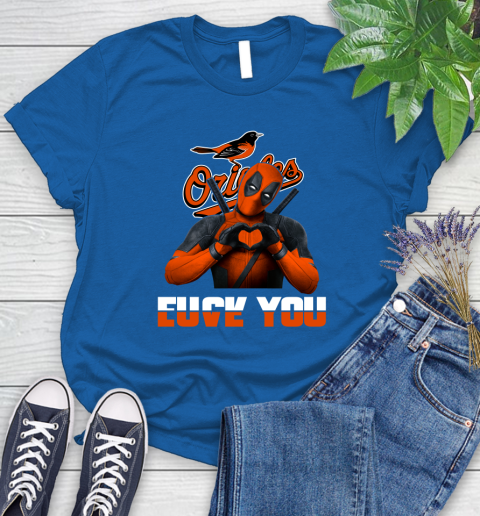 MLB Baltimore Orioles Deadpool Love You Fuck You Baseball Sports Women's T-Shirt 12