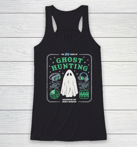 The Big Book of Ghost Hunting Funny Halloween Racerback Tank