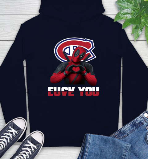 NHL Montreal Canadiens Deadpool Love You Fuck You Hockey Sports Hoodie 3