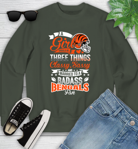 Cincinnati Bengals NFL Football A Girl Should Be Three Things Classy Sassy And A Be Badass Fan Youth Sweatshirt 9