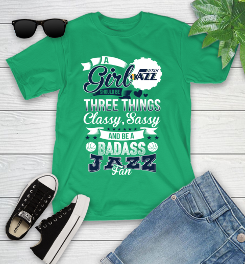 Utah Jazz NBA A Girl Should Be Three Things Classy Sassy And A Be Badass Fan Youth T-Shirt 8