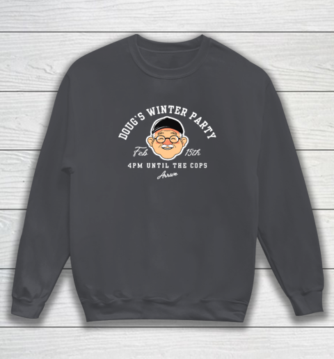 Dougs Winter Party February, Invite Winter Party Celebrate Sweatshirt 3
