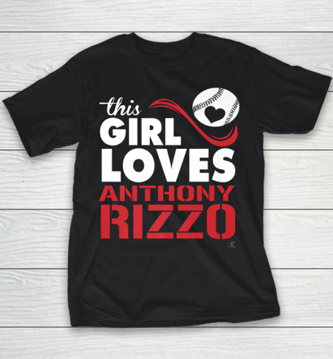 Anthony Rizzo Tshirt This Girl Loves Rizzo Baseball Youth T-Shirt