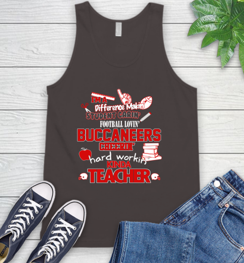 Tampa Bay Buccaneers NFL I'm A Difference Making Student Caring Football Loving Kinda Teacher Tank Top 6