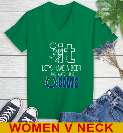 Indianapolis Colts Football NFL Let's Have A Beer And Watch Your Team Sports Women's V-Neck T-Shirt 5
