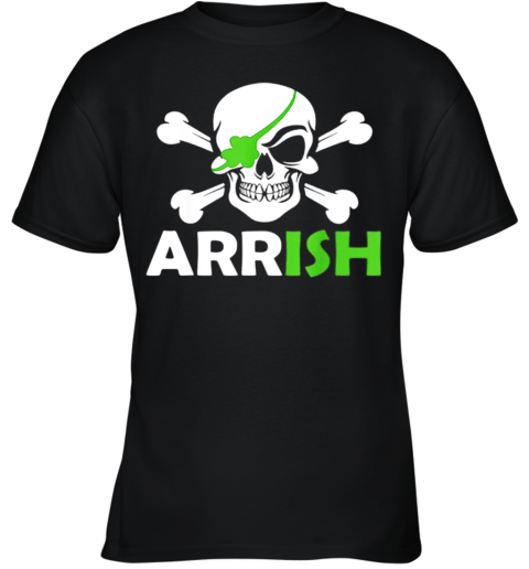 Pretty Irish Pirate Skull And Cross Bones St Patricks Day Youth T-Shirt