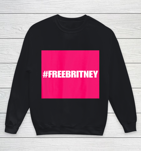 Free Britney FreeBritney Hashtag FreeBritney Youth Sweatshirt