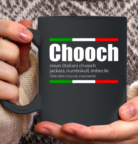 Chooch Shirt  Chooch Italian Slang Funny Sayings Italy Humor Ceramic Mug 11oz