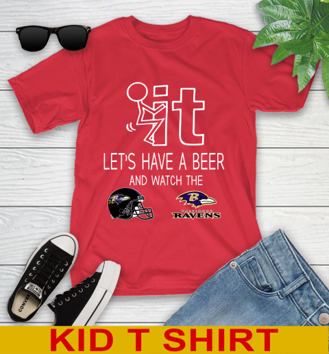 Baltimore Ravens Football NFL Let's Have A Beer And Watch Your Team Sports Youth T-Shirt 11