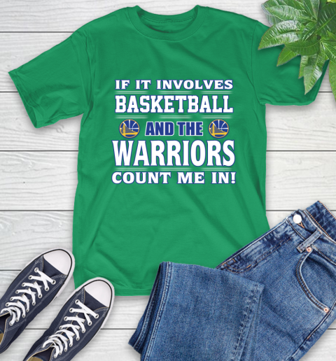 NBA If It Involves Basketball And Golden State Warriors Count Me In Sports T-Shirt 7