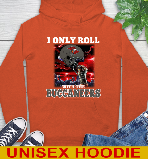 Tampa Bay Buccaneers NFL Football I Only Roll With My Team Sports Hoodie 4
