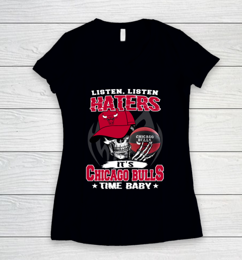 Listen Haters It is BULLS Time Baby NBA Women's V-Neck T-Shirt