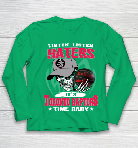 Listen Haters It is RAPTORS Time Baby NBA Youth Long Sleeve 4