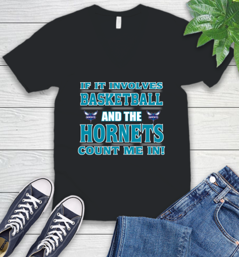 NBA If It Involves Basketball And Charlotte Hornets Count Me In Sports V-Neck T-Shirt 2