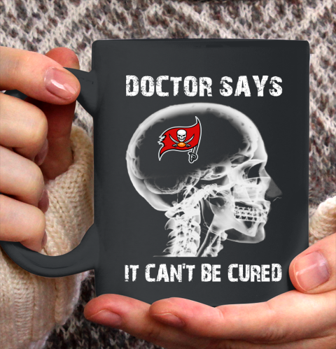 NFL Tampa Bay Buccaneers Football Skull It Can't Be Cured Shirt Ceramic Mug 15oz
