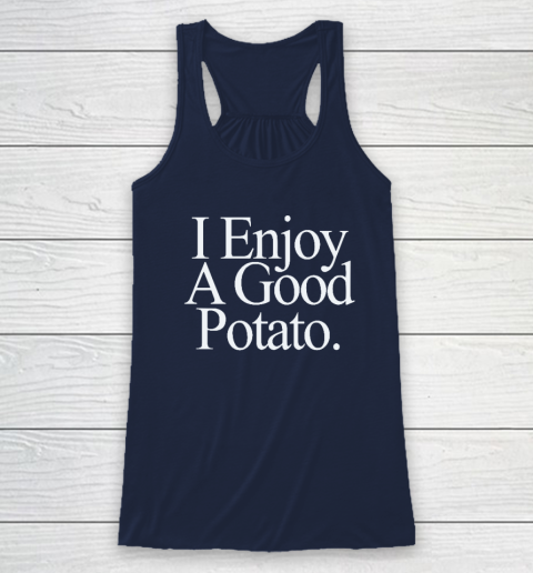 I Enjoy A Good Potato Racerback Tank 5