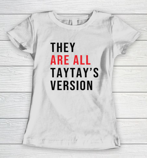 They Are All Taytay's Version Women's T-Shirt